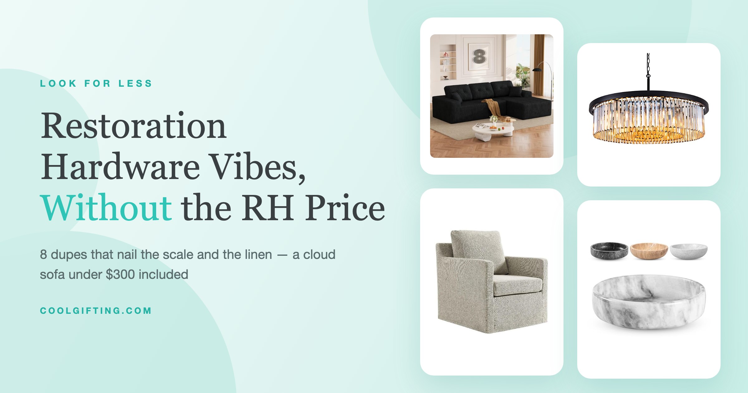 Restoration Hardware Look for Less: 8 Dupes That Nail the RH Feel